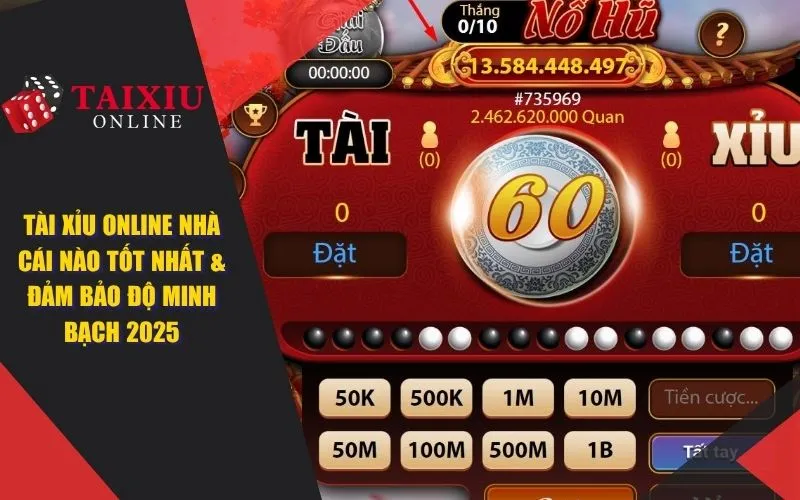 tai xiu online nha cai nao tot nhat dam bao do minh bach 1392 Tài xỉu online nhà cái nào tốt nhất & đảm bảo độ minh bạch 2025